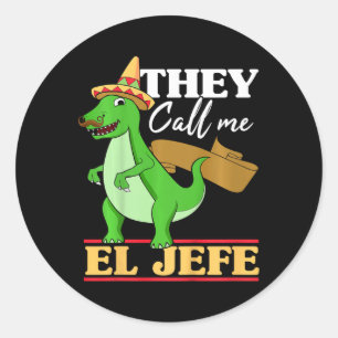 Sticker Rond Enfants On M'Appelle El Jefe Cinco De Mayo Dinosau