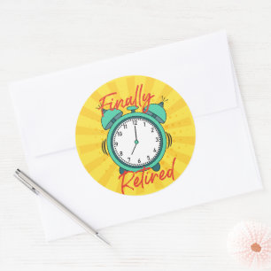 Sticker Rond Enfin Retraité, éteins le réveil,