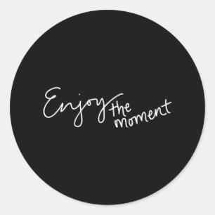 Sticker Rond Enjoy the moment 54