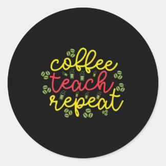 Sticker Rond Enseignant Art Café Teach Répétition