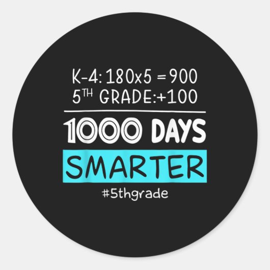 Sticker Rond Enseignant de 5e année 1000 Jours Plus intelligent (Devant)