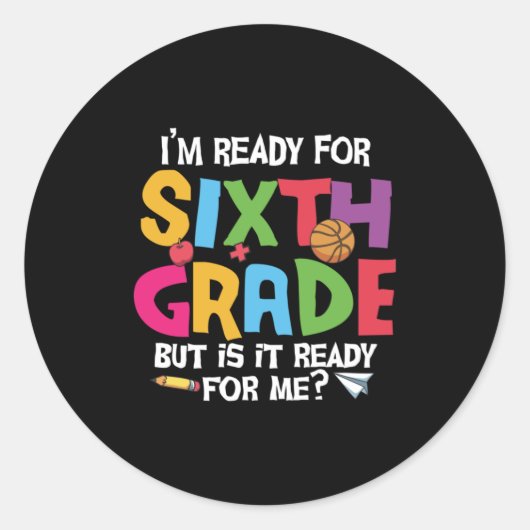 Sticker Rond Enseignant de 6e année prêt pour la 6e année (Devant)