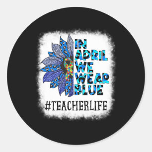 Sticker Rond Enseignant En Avril Nous Portons Bleu Sensibilisat