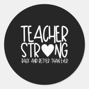 Sticker Rond Enseignant Fort - Retour Et Meilleur Que Jamais -