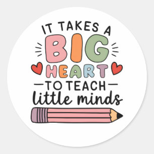 Sticker Rond Enseignant Il Faut Un Grand Cœur Pour Enseigner Le
