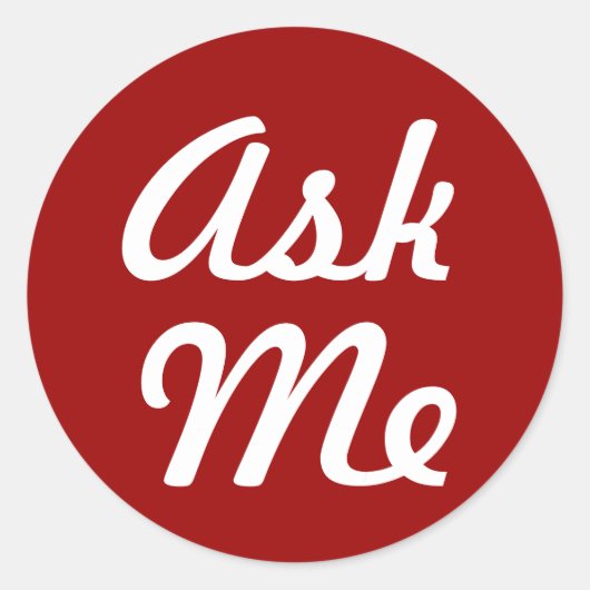 Sticker Rond Enseignant Red and White Ask Me (Devant)