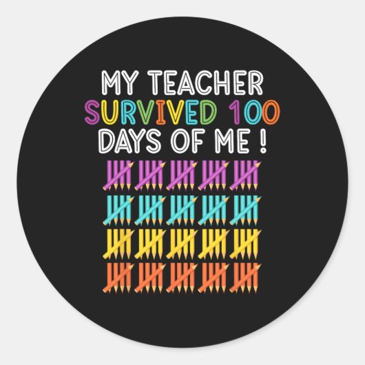 Sticker Rond Enseignant Survécu 100 Jours De Moi Enseignant Fun (Devant)