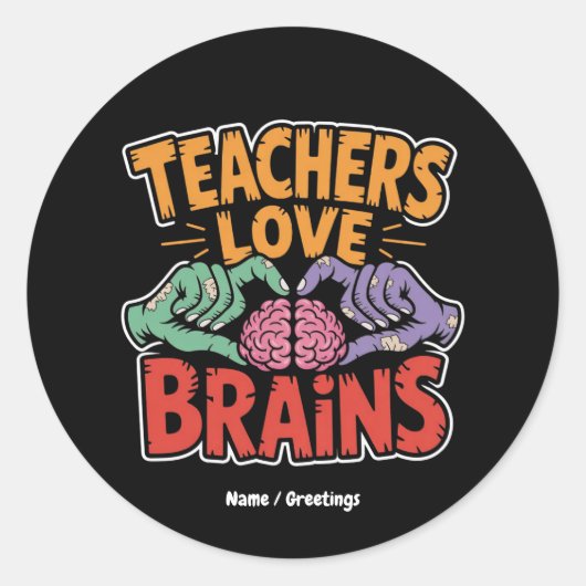 Sticker Rond Enseignants Aimer Cerveaux Zombie Mains Coeur Hall (Devant)