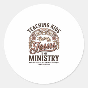 Sticker Rond Enseigner aux enfants Jésus est mon ministère vint
