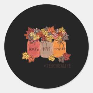 Sticker Rond Enseigner l'amour Inspirer la vie de l'enseignant