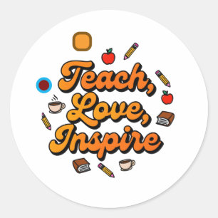 Sticker Rond Enseigner l'amour Inspirer Retro Citation de l'ens