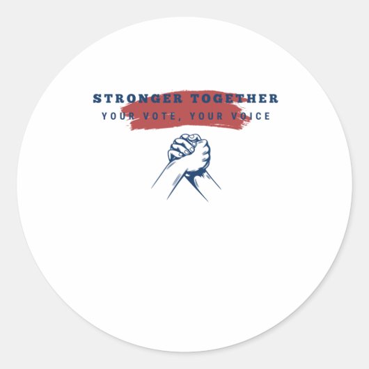 Sticker Rond Ensemble Plus Fort Votre Vote (Devant)