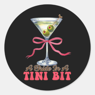 Sticker Rond Enterrement de vie de jeune fille Dirty Martini Nœ