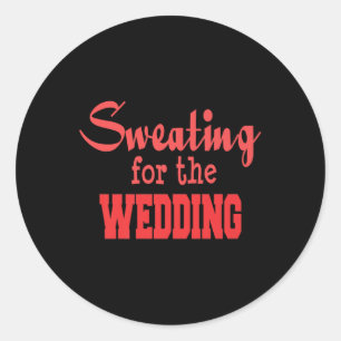 Sticker Rond Entraînement Mariage amusant Premium - Mariage de