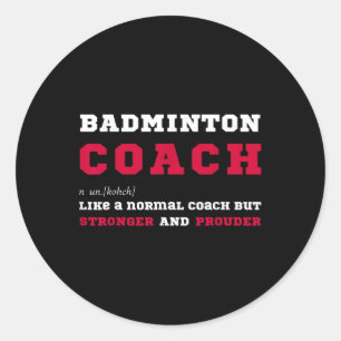 Sticker Rond Entraîneur de badminton Définition de l'entraîneme