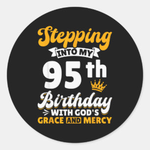 Sticker Rond Entrer dans mon 95e anniversaire avec la grâce de