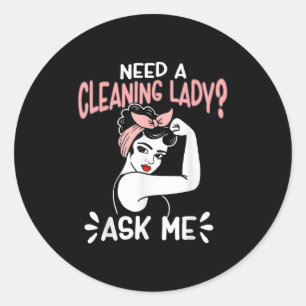 Sticker Rond Entretien Rétro Femme Besoin D'Une Dame De Nettoya