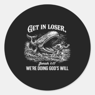 Sticker Rond Entrez les perdants, nous faisons la volonté de Di