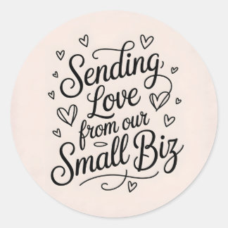 Sticker Rond Envoi d'amour de notre petite entreprise