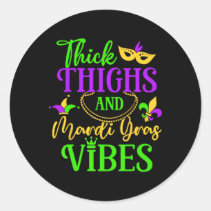 Sticker Rond Épais cuisses Mardi Gras Vibes New Orleans Party G