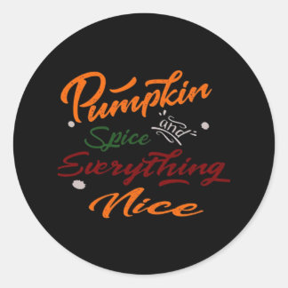 Sticker Rond Épices citrouilles Et Tout Beau Slogan