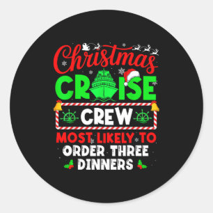 Sticker Rond Équipage de croisière de Noël le plus susceptible