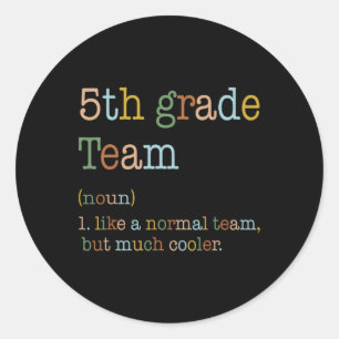 Sticker Rond Équipe de 5e année Comme normale, mais Glacière Re
