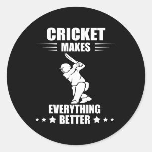 Sticker Rond Équipe de cricket rend tout meilleur Cricket T Cri