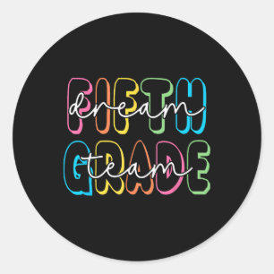 Sticker Rond Équipe de rêve de 5e année Professeur de 5e année