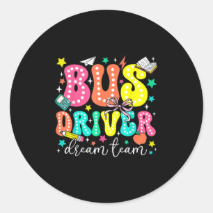 Sticker Rond Équipe de rêve de conducteur d'autobus Premier jou
