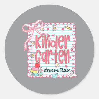 Sticker Rond Équipe de rêve de maternelle Premier jour de mater