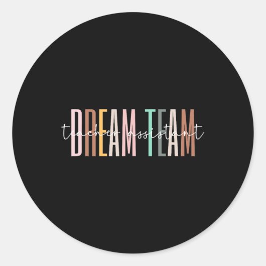 Sticker Rond Équipe de rêve Enseignant Istant Retour à l'école  (Devant)