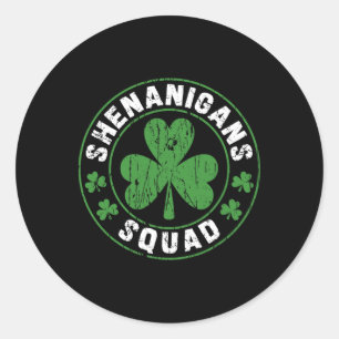 Sticker Rond Équipe de Shenanigans Shamrocks Irlandais Drôle St