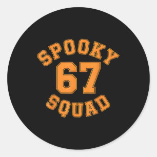 Sticker Rond Équipe effrayante drôle 67 Enfants Adulte Hallowee