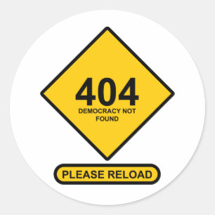 Sticker Rond Erreur 404 : Démocratie introuvable