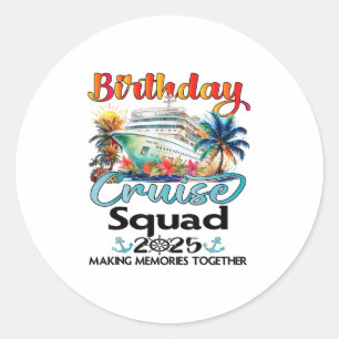 Sticker Rond Escouade de croisière anniversaire 2025 Amis Vacan