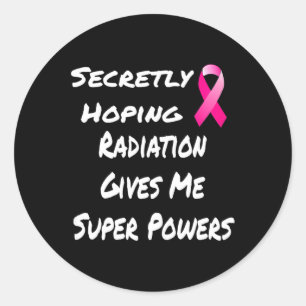 Sticker Rond Espérer Que La Radiation Me Donne Une Super Puissa
