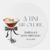 Sticker Rond Espresso Martini Tini Bit Older Birthday Party (Devant)