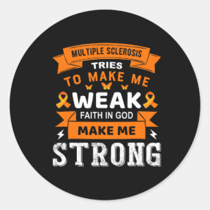 Sticker Rond Essaie De Me Rendre Faible Foi En Dieu Me Rendre F