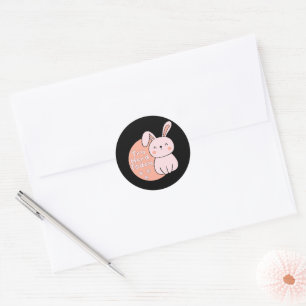 Sticker Rond Essayez dur aujourd'hui Kawaii mignon drôle lapin