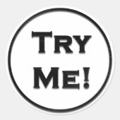 Sticker Rond Essayez-Moi Blanc Noir Pour Votre Tester Exemple C (Devant)