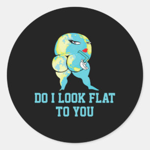 Sticker Rond Est-Ce Que Je Regarde Plat Pour Vous Jour des terr