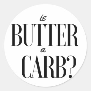 Sticker Rond Est-ce que le beurre est un logo carb
