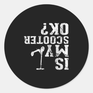 Sticker Rond Est-ce que ma trottinette est ok - Je fais mes pro