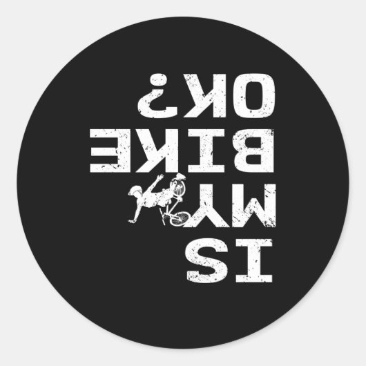 Sticker Rond Est Mon Vélo Ok Drôle Vélo Halfpipe Freestyle (Devant)