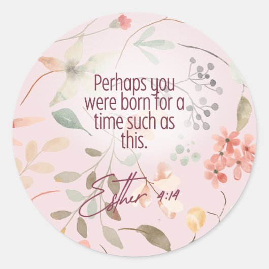 Sticker Rond Esther 4:14 Bible chrétienne Verse Art (Devant)