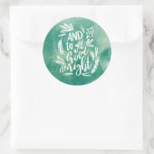 STICKER ROND ET À TOUS UNE BONNE NUIT (Sac)