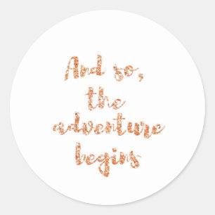 Sticker Rond Et ainsi, l'aventure commence - l'inspiration de