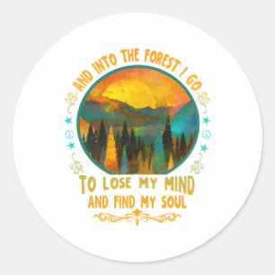 Sticker Rond Et dans la forêt je vais - Randonnée Camping Monta