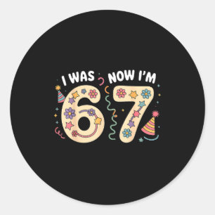 Sticker Rond Étais 6 7 ans anniversaire six sept mème 67 enfant
